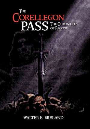 The Corellegon Pass de Walter E. Breland