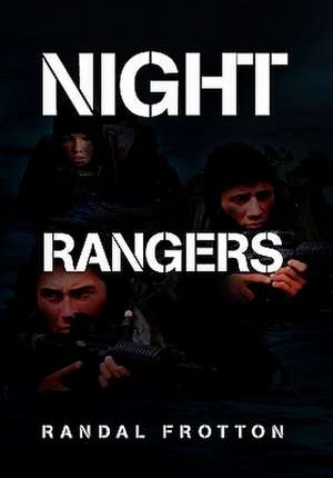 Night Rangers de Randal Frotton