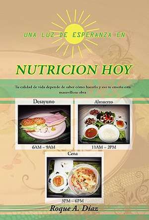 Diaz, R: Una Luz de Esperanza En Nutricion Hoy