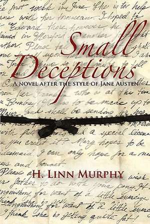 Small Deceptions de H. Linn Murphy