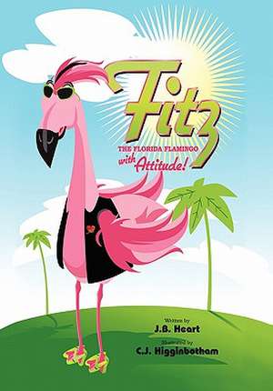 Fitz the Florida Flamingo with Attitude! de Jb Heart