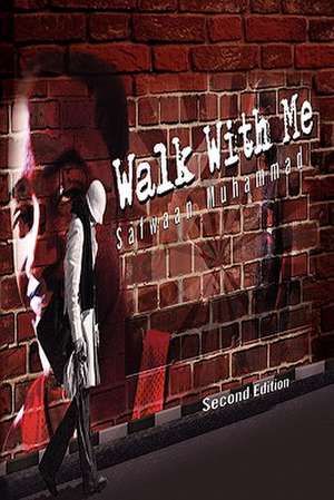 Walk with Me de Safwaan Muhammad