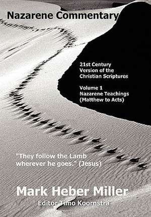 Nazarene Commentary de Mark Heber Miller
