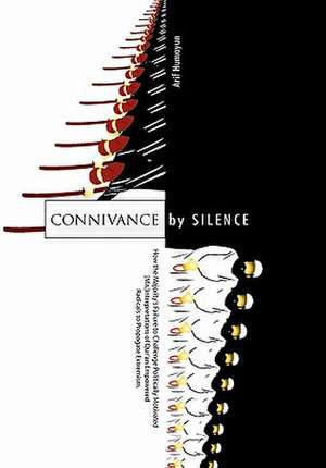 Connivance by Silence de Arif Humayun