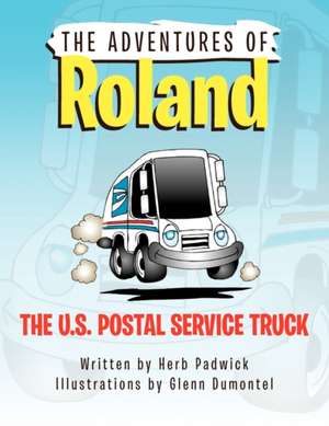 Roland the U.S. Postal Service Truck de Herb Padwick