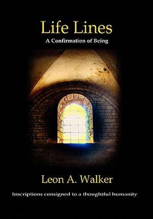 Life Lines de Leon A. Walker