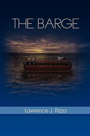 The Barge de Lawrence J. Rizzo