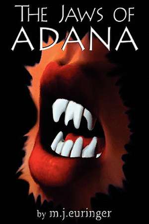 The Jaws of Adana de M. J. Euringer