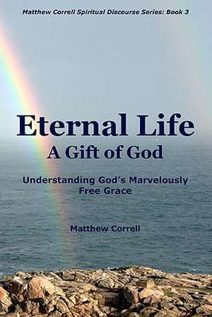 Eternal Life de Matthew Correll