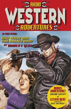 Radio Western Adventures de Donald F. Glut