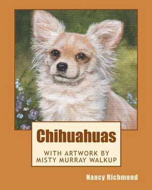 Chihuahuas de Nancy Richmond