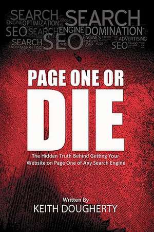 Page One or Die de Keith Dougherty