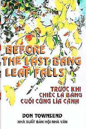 Before the Last Bang Leaf Falls de Don Townsend