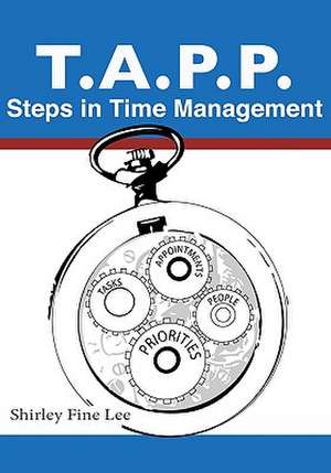 Tapp Steps in Time Management de Shirley Fine Lee