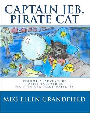 Captain Jeb, Pirate Cat de Meg Ellen Grandfield