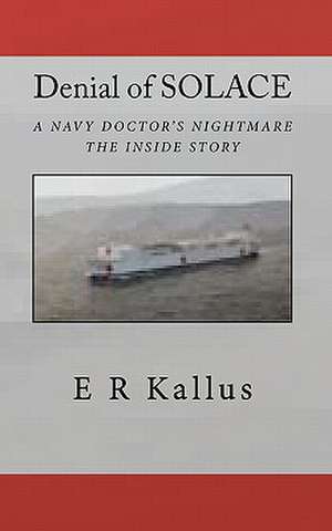 Denial of Solace de E. R. Kallus