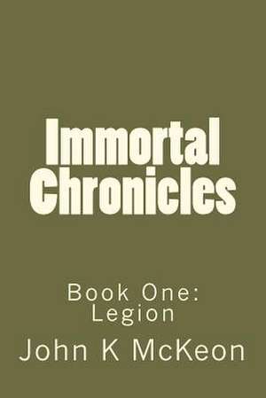 Immortal Chronicles de John K. McKeon