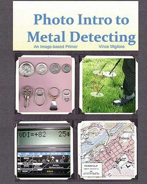 Photo Intro to Metal Detecting de Vince Migliore