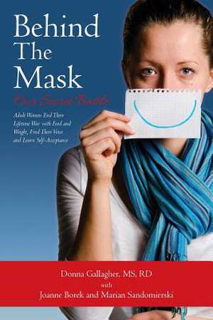 Behind the Mask de Rd Donna Gallagher MS