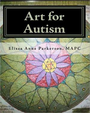 Art for Autism de Elissa Anne Parkerson Mapc