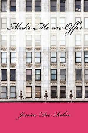 Make Me an Offer de Jessica Dee Rohm