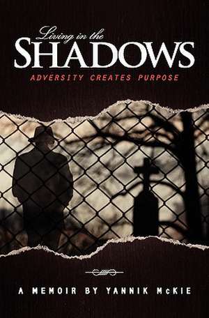 Living in the Shadows de Yannik McKie