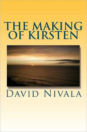 The Making of Kirsten de David Nivala