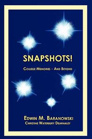 Snapshots! de Edwin M. Baranowski