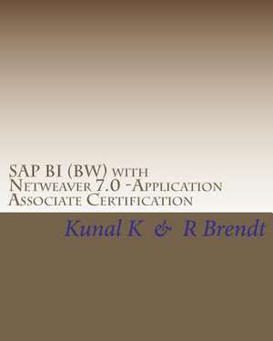 SAP Bi (Bw) with Netweaver 7.0 -Application Associate Certification de Kunal K