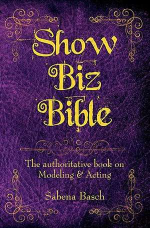 Show Biz Bible de Sabena Basch