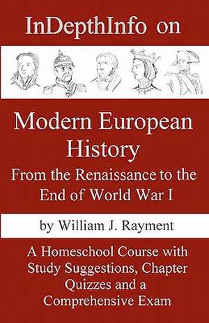 Indepthinfo on Modern European History de Willaim J. Rayment