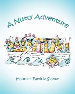 A Nutty Adventure de Maureen Patricia Slamer