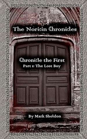 The Noricin Chronicles de Mark Sheldon