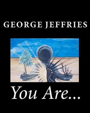 You Are... de George Jeffries