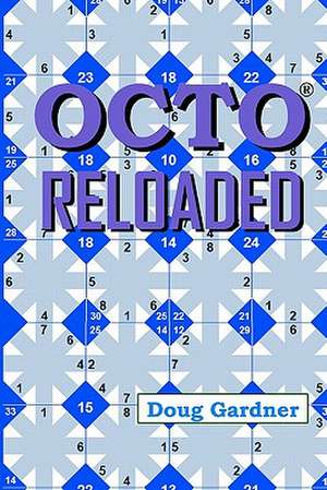 Octo Reloaded de Doug Gardner