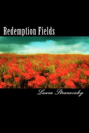 Redemption Fields de Laura Stranovsky