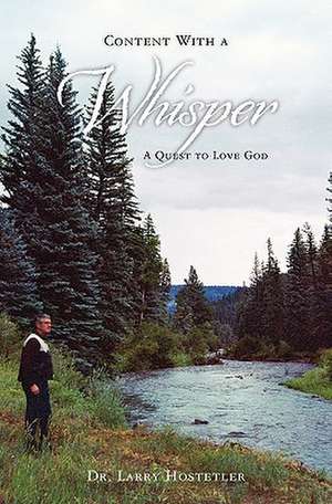 Content with a Whisper de Larry Hostetler