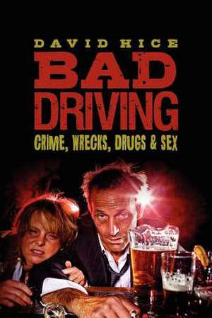 Bad Driving de David Hice