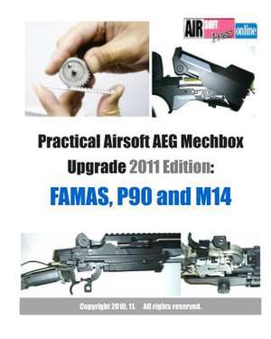 Practical Airsoft Aeg Mechbox Upgrade 2011 Edition de Airsoftpress