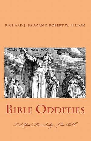 Bible Oddities de Richard J. Bauman