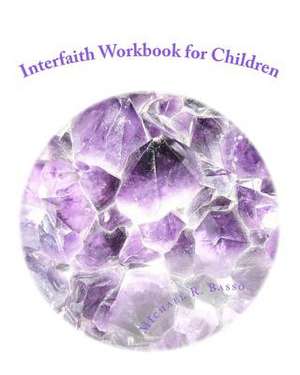 Interfaith Workbook for Children de Michael R. Basso