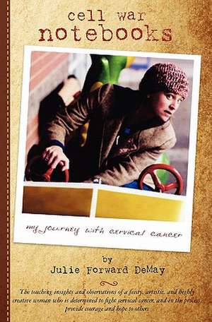 Cell War Notebooks de Julie Forward Demay