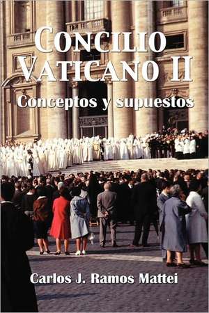 Concilio Vaticano II de Carlos J. Ramos Mattei