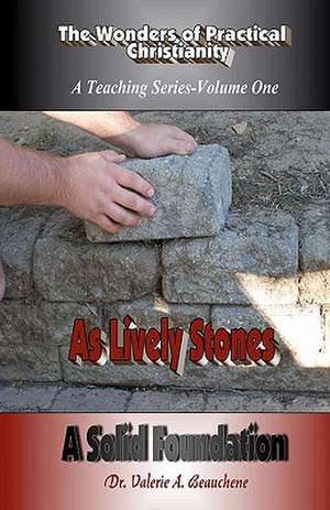 As Lively Stones de Valerie A. Beauchene