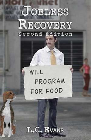 Jobless Recovery de L. C. Evans