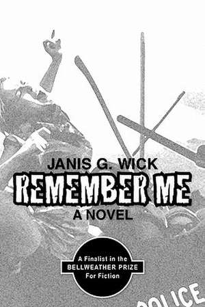 Remember Me de Janis G. Wick