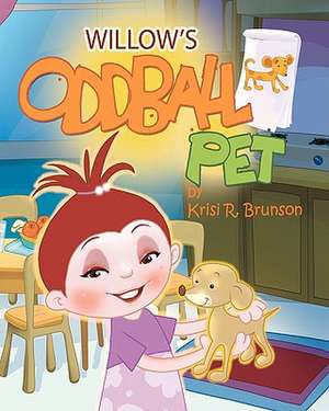 Willow's Oddball Pet de Krisi R. Brunson