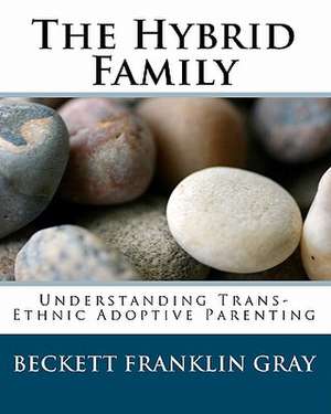 The Hybrid Family de Beckett Franklin Gray