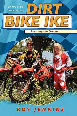 Dirt Bike Ike de Roy Jenkins