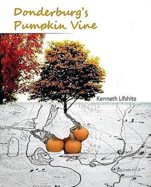 Donderburg's Pumpkin Vine de Kenneth B. Lifshitz